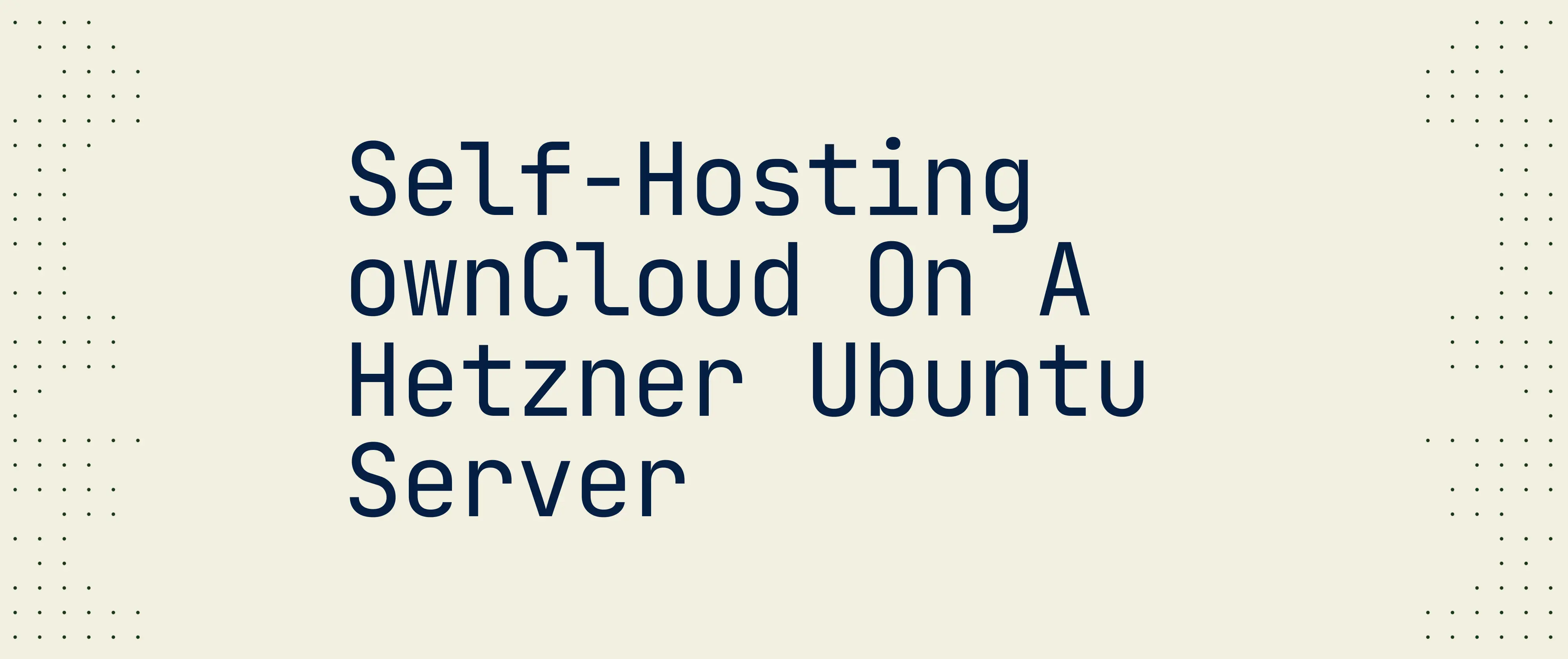 ownCloud auf einem Ubuntu Server bei Hetzner selbst hosten